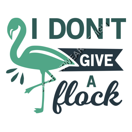 I Don't Give A Flock Thumbnail